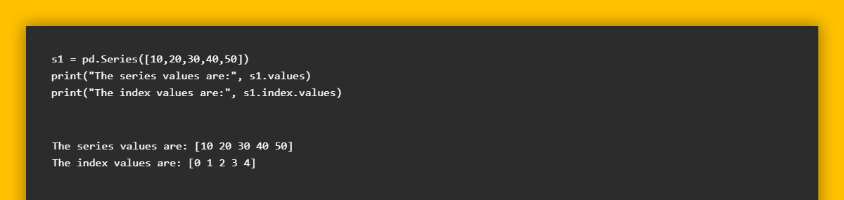 Create a Series by using a list of values