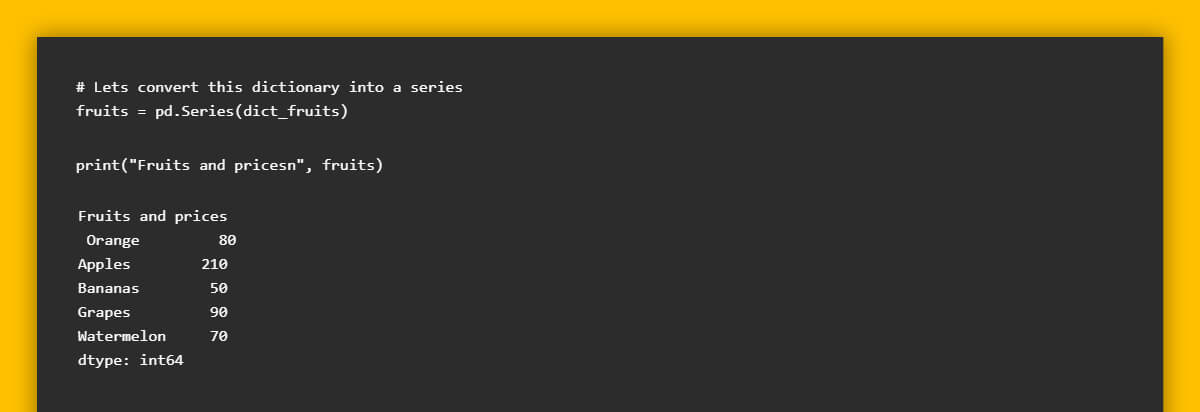 Converting ‘dict_fruits’ to a series